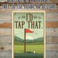 Metal Sign - I'd Tap That 8x12