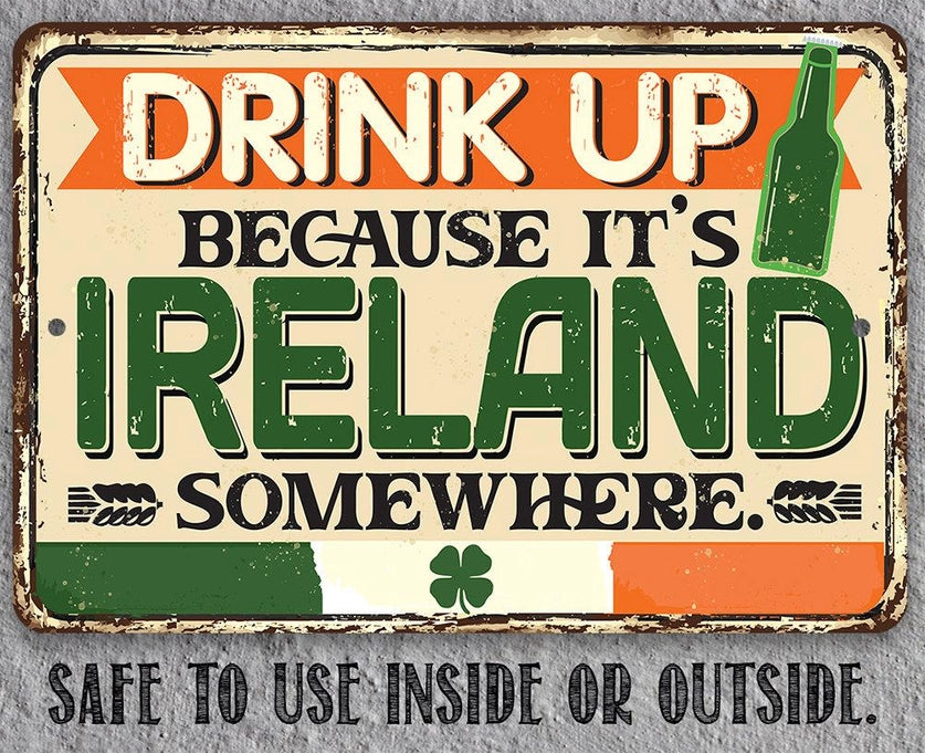 Metal Sign - Drink Up Ireland 8x12