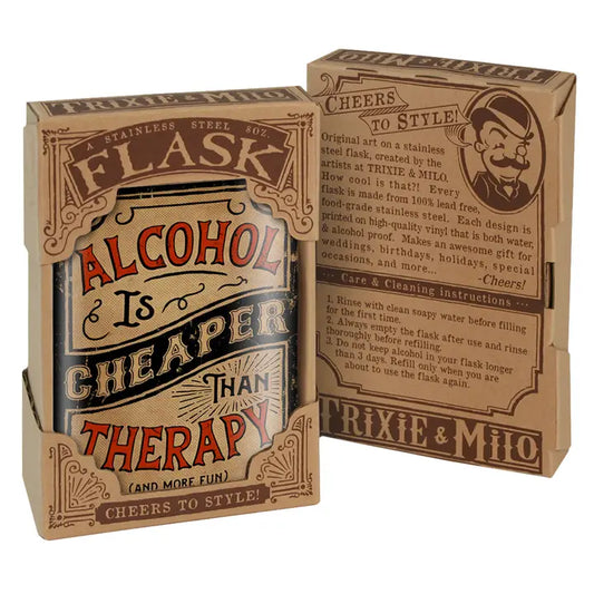 Flask - Alcohol Is Cheaper Than Therapy
