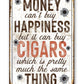 Metal Sign - Money Can Buy Cigars (vertical) 8x12